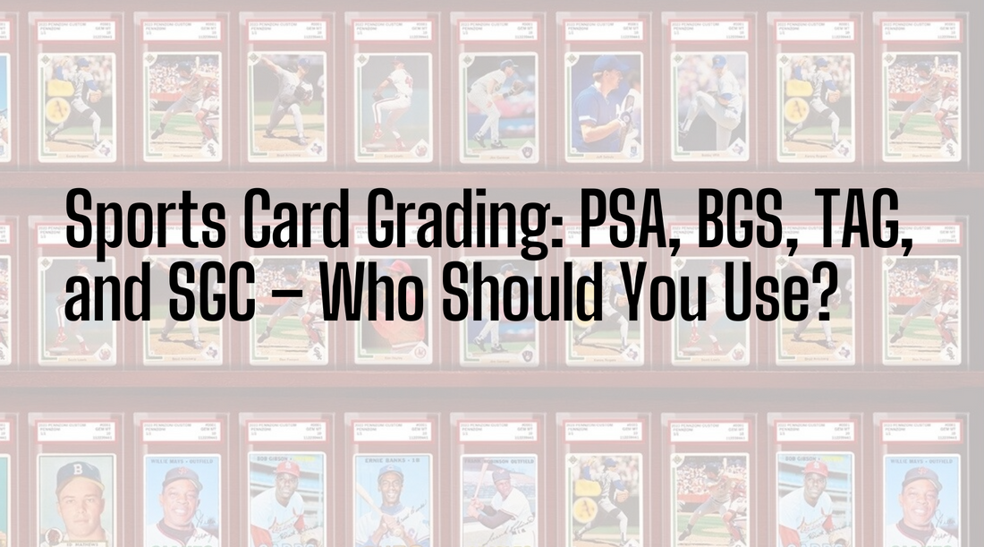 Sports Card Grading: PSA, BGS, TAG, and SGC Who Should You Use? Motor City Cards & Collectibles Sports Card Grading: PSA, BGS, TAG, and SGC Who Should You Use? Motor City Cards & Collectibles